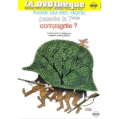 Mais ou est donc passe la 7�me compagnie