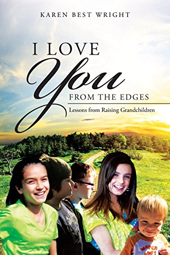i love you from the edges lessons from raising grandchildren