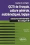 QCM de fran�ais, culture g�n�rale, math�matiques, logique : Concours de cat�gorie B