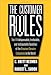 The Customer Rules: The 14 Indispensible, Irrefutable, and Indisputable Qualities of the Greatest Service Companies in the World