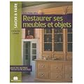 Restaurer ses meubles et objets