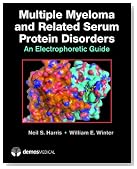 Multiple Myeloma and Related Serum Protein Disorders: An Electrophoretic Guide