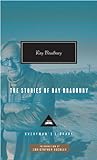 The Stories of Ray Bradbury (Everyman's Library (Cloth))