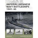 Imperial Japanese Navy Battleships 1941-45par Mark Stille
