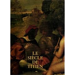 Le siecle de titien l'age d'or de la peinture a venise