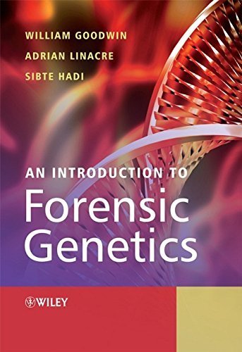 An Introduction to Forensic Genetics by William Goodwin (2007-11-06)