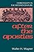 After the Apostles