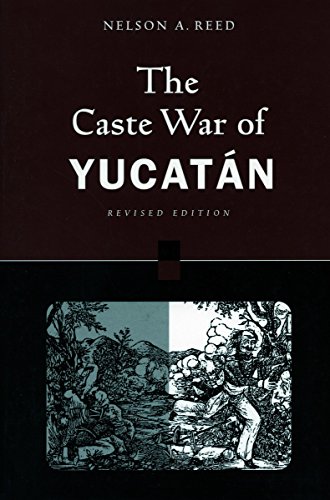 the caste war of yucatan revised edition