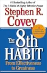 The 8th Habit: From Effectiveness to...