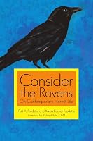 Consider The Ravens: On Contemporary Hermit Life