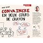Convaincre en deux coups de crayon de Dan Roam