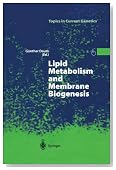 Lipid Metabolism and Membrane Biogenesis (Topics in Current Genetics)