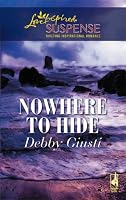 Nowhere to Hide (Steeple Hill Love Inspired Suspense #49)