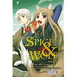 Spice and Wolf, Vol. 1 (manga) (Spice and Wolf (manga))von "Isuna Hasekura"
