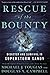 Rescue of the Bounty: Disaster and Survival in Superstorm Sandy