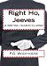 Right Ho, Jeeves: A British Humor Classic (Paperback)