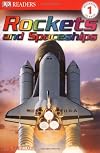 Rockets and Spaceships (DK Readers)