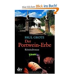 Der Portwein-Erbe: Kriminalroman