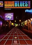 Fretboard Roadmaps - Blues Guitar: The Essential Guitar Patterns That All the Pros Know and Use