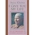 I Give You My Life: The Autobiography of a Western Buddhist Nun