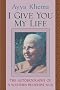 I Give You My Life: The Autobiography of a Western Buddhist Nun