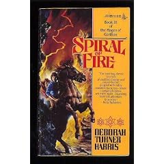Spiral of Fire (Mages of Garillon, Book III) by Deborah Turner Harris