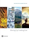 World Bank South Asia economic update 2010 : moving up, looking east