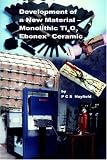 Development of a New Material: Monolithic Ebonex Ceramic