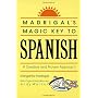 Madrigals Magic Key to Spanish by Margarita Madrigal