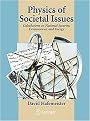 Physics of Societal Issues (Calculations on National Security, Environment, and Energy) (Undergraduate Texts in Contemporary Physics) (Hardcover)