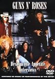 Guns N` Roses: Destructive Appetite Interviews (Unauthorized)