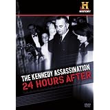 The Kennedy Assassination: 24 Hours After