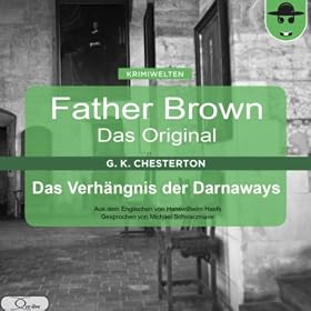 Das Verh�ngnis der Darnaways (Father Brown - Das Original 31)