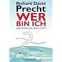 Wer bin ich - und wenn ja wie viele?: Eine philoso&hellip von Richard David Precht