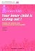 Your Innerchild is crying out!