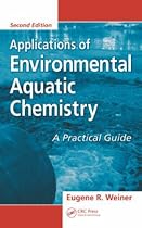 Applications of Environmental Aquatic Chemistry: A Practical Guide, Second Edition