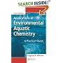 Applications of Environmental Aquatic Chemistry: A Practical Guide, Second Edition