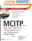 MCITP Administrator: Microsoft SQL Server 2005 Optimization and Maintenance (Exam 70-444) Study Guide