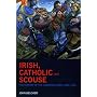 Irish, Catholic and Scouse: