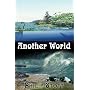 Another World by Philip Stott