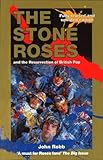 The Stone Roses and the resurrection of British pop