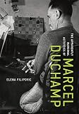 The Apparently Marginal Activities of Marcel Duchamp (MIT Press)