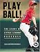 Play Ball!: The Story of Little League Baseball (Keystone Book) at Amazon Books: 51ODuP4FDyL._SL75_
