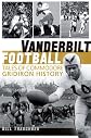 Vanderbilt football : tales of Commodore gridiron history