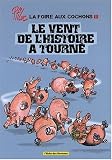Revue Vent des savanes  / La foire aux cochons, Tome 3 : Le vent de l'histoire a tourné