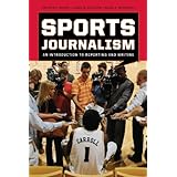 sports journalism an introduction to reporting and writing