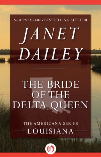 The Bride of the Delta Queen: Louisiana (The Americana Series)