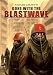 Gone with the Blastwave, Vol. 1