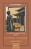 Les R�cits de Maman Chine 2 - La Divine inconnue