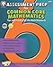 Assessment Prep for Common Core Mathematics, Grade 6 (Commom Core Math Literacy)